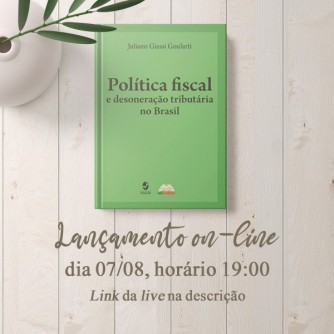 Lançamento online do livro Política fiscal e desoneração tributária no Brasil