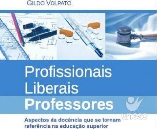 Doc�ncia de profissionais liberais no ensino superior � tema de livro do professor Gildo Volpato