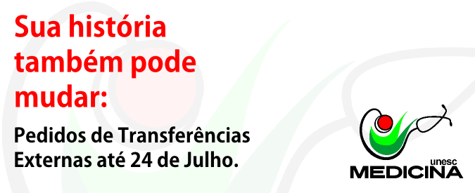 Pensando em mudar? Transferncias Externas para o Curso de Medicina UNESC abertas at 24 de Julho