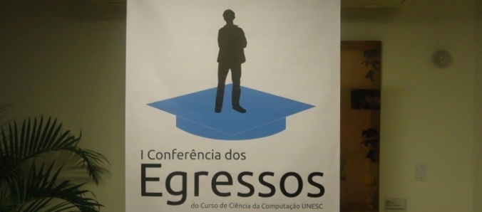 Confer�ncia dos Egressos marca reencontro entre alunos e egressos