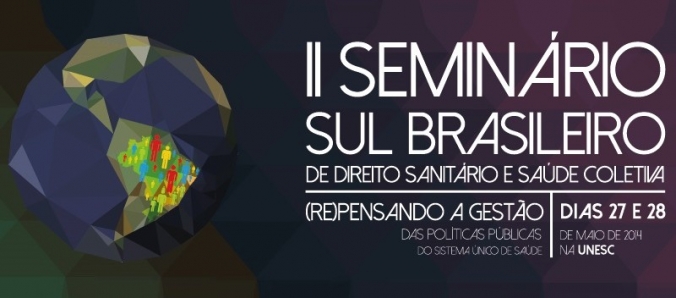 Semin�rio de Direito Sanit�rio e Sa�de Coletiva recebe inscri��es de trabalhos