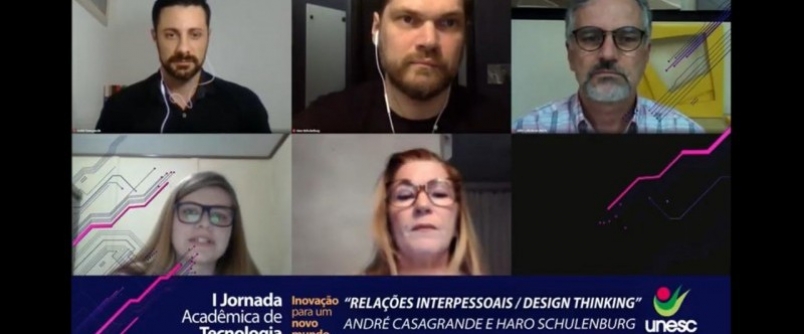 Design Thinking e Relaes Interpessoais: assuntos juntos e interligados na terceira noite de Jornada de Acadmica de Tecnologia da Unesc