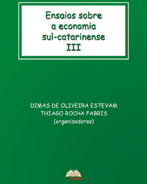 Egresso e professores do Curso de Cincias Contbeis publicam artigos no e-book Ensaios sobre a Economia Sul Catarinense