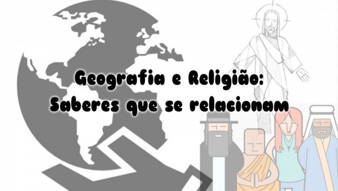 [ARTIGO DE OPINIO] Geografia e Religio: saberes que se relacionam