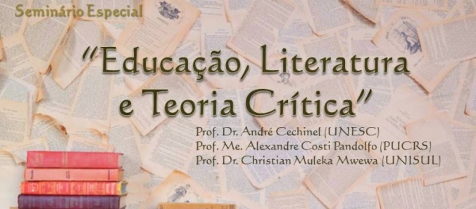 �Educa��o, Literatura e Teoria Cr�tica� ser� tema de Semin�rio Especial do PPGE