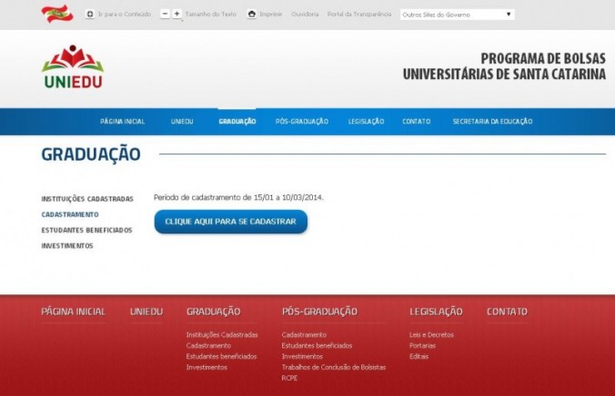 Oportunidade de Bolsas: PROGRAMA DE BOLSAS UNIVERSITRIAS DE SANTA CATARINA - UNIEDU