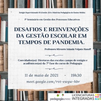 DESAFIOS E REINVEN��ES DA GEST�O ESCOLAR EM TEMPOS DE PANDEMIA